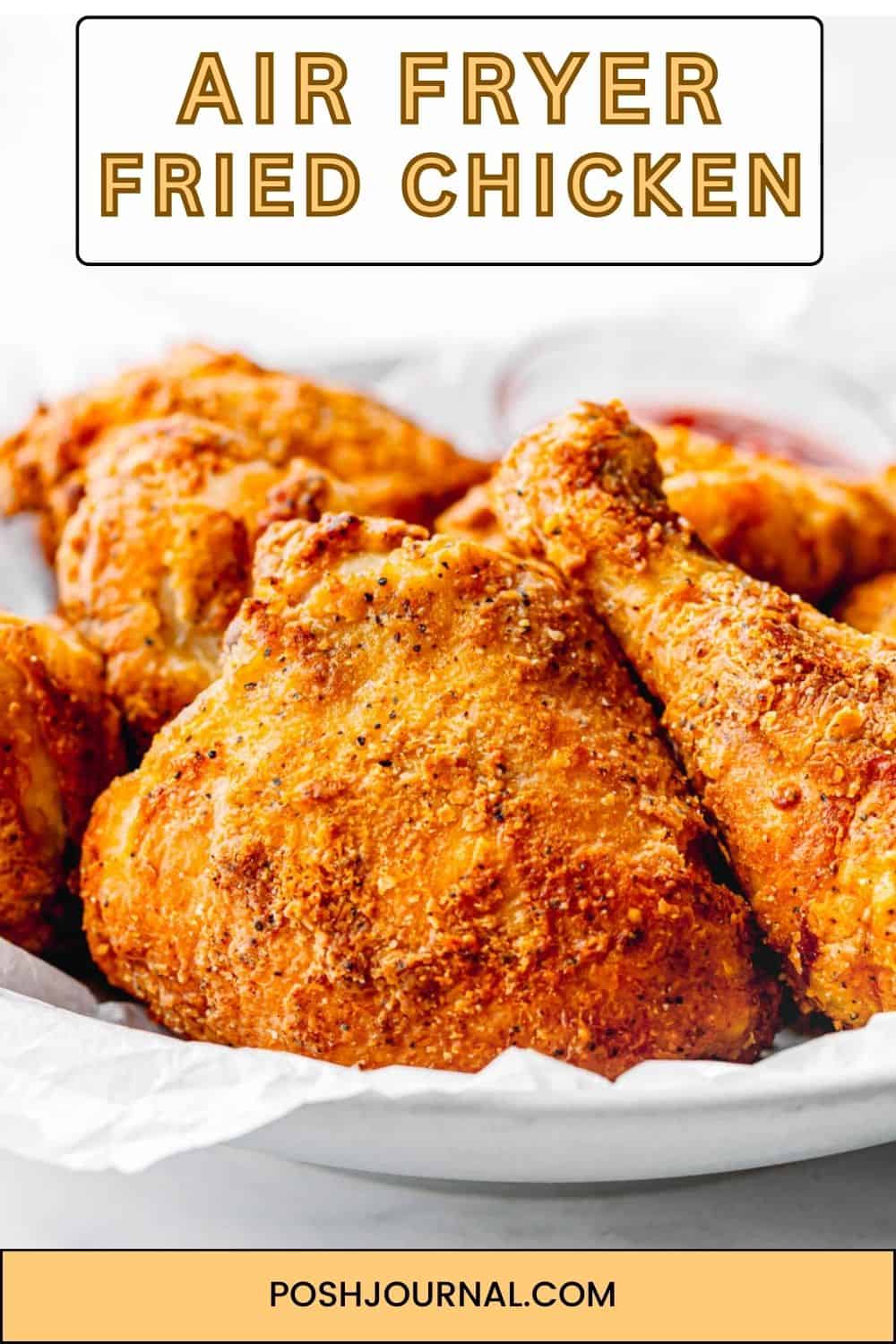 Air Fryer Fried Chicken - Posh Journal